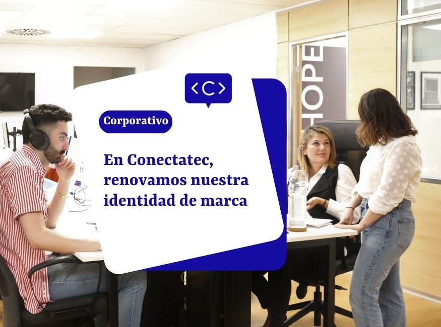 En Conectatec, renovamos nuestra identidad de marca